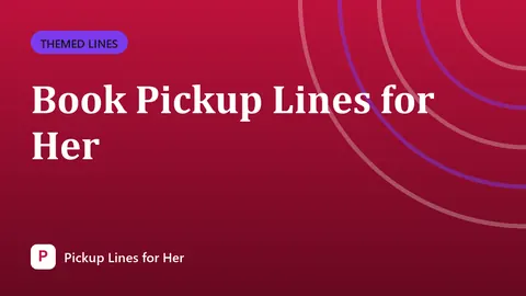 Book Pickup Lines for Her