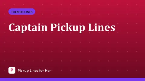 Captain Pickup Lines
