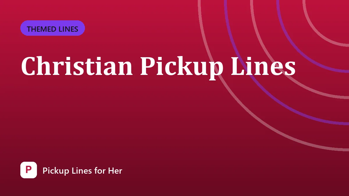 Christian Pickup Lines