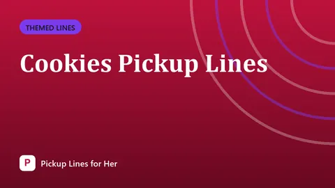 Cookies Pickup Lines