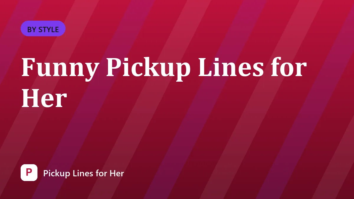 Funny Pickup Lines for Her
