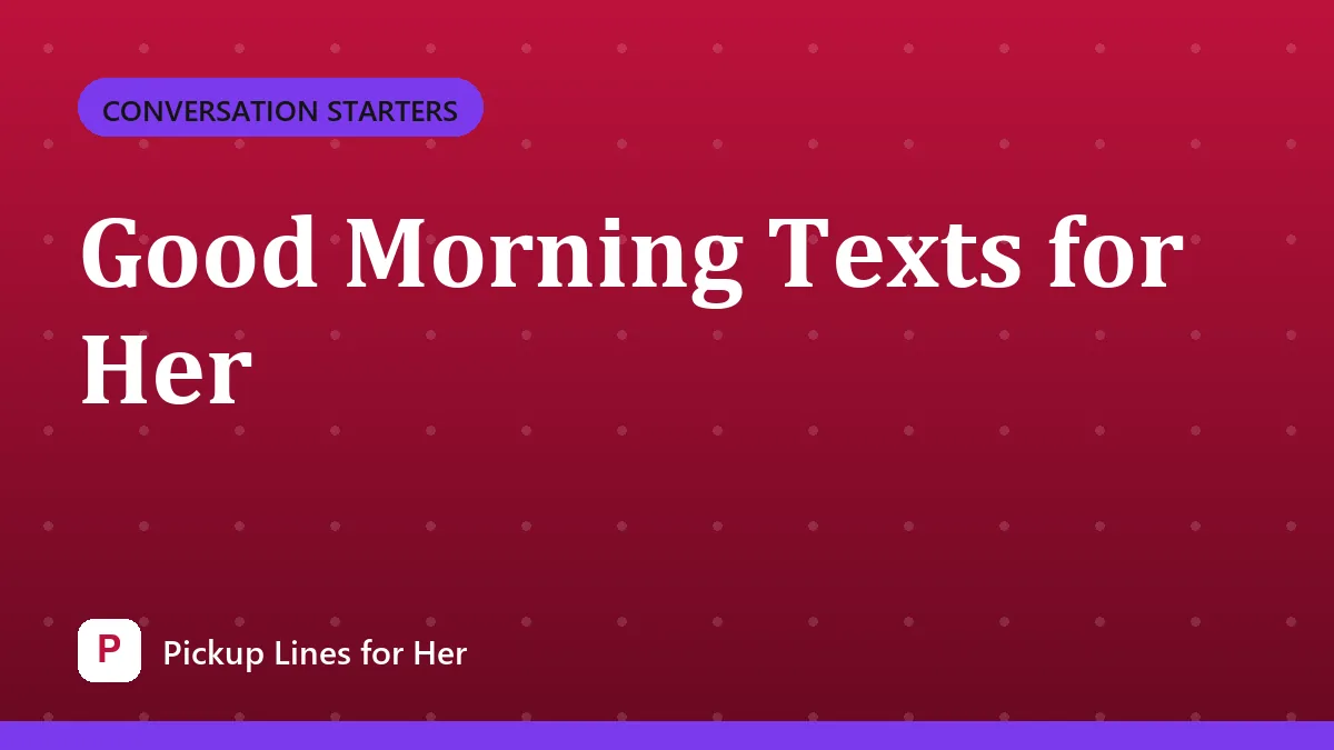 Good Morning Texts for Her