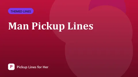 Man Pickup Lines