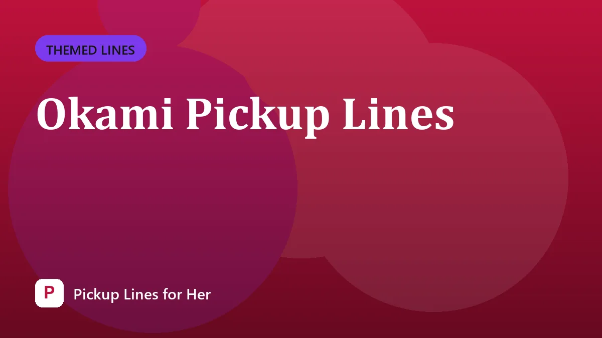 Okami Pickup Lines