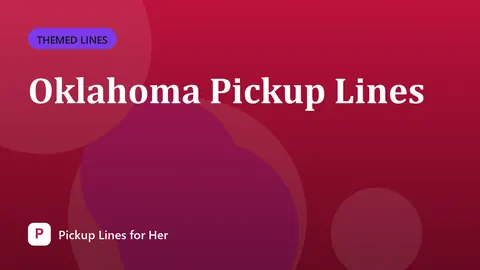Oklahoma Pickup Lines