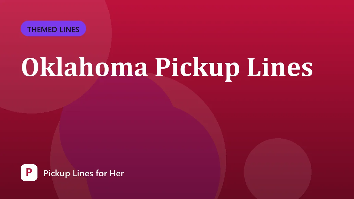 Oklahoma Pickup Lines