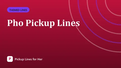 Pho Pickup Lines