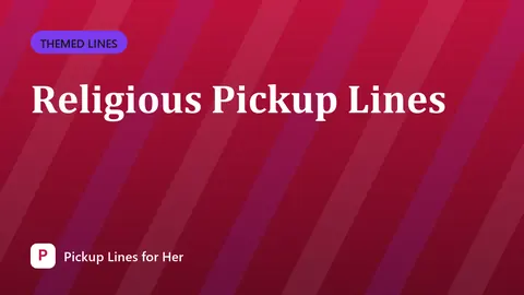 Religious Pickup Lines