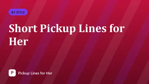 Short Pickup Lines for Her