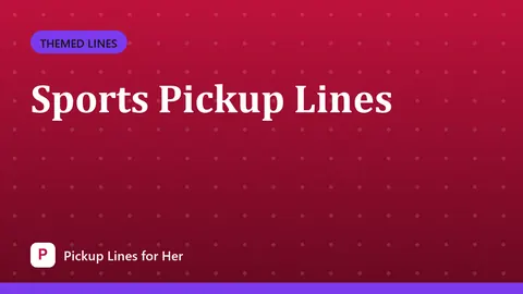 Sports Pickup Lines