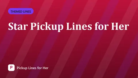 Star Pickup Lines for Her