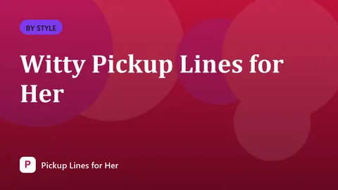 Witty Pickup Lines for Her