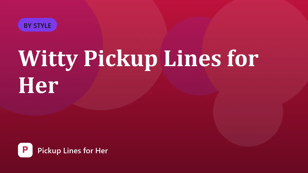 Witty Pickup Lines for Her